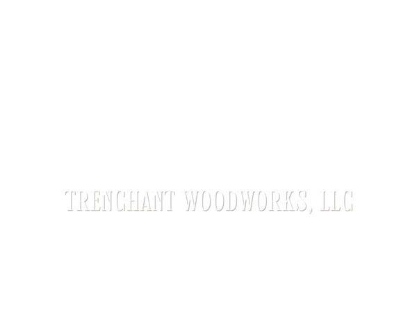 Trenchant Woodworks LLC